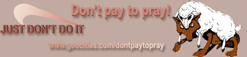 Don't Pay to Pray!